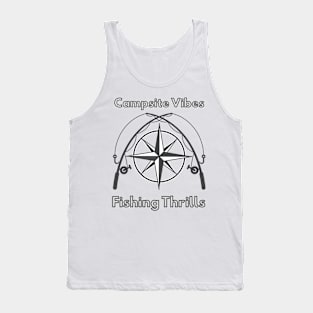 Campsite Vibes, Fishing Thrills Camping Fishing Tank Top